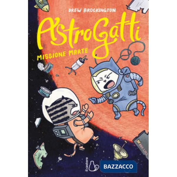 Missione Marte. AstroGatti. Vol. 2