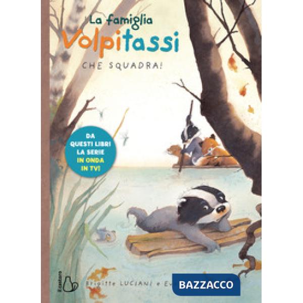 Famiglia Volpitassi (La). Vol. 3: Che squadra!