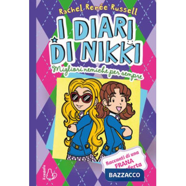 Migliori nemiche per sempre. I diari di Nikki