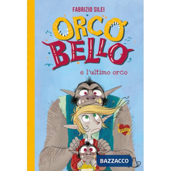Orcobello e l'ultimo orco