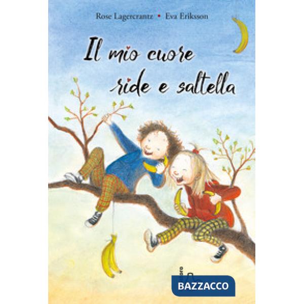 Mio cuore ride e saltella (Il)