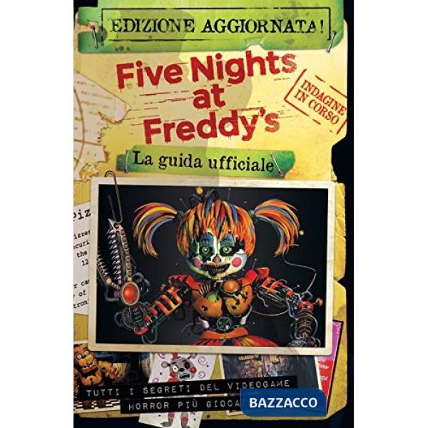 Five nights at Freddy's. La guida ufficiale. Nuova ediz.