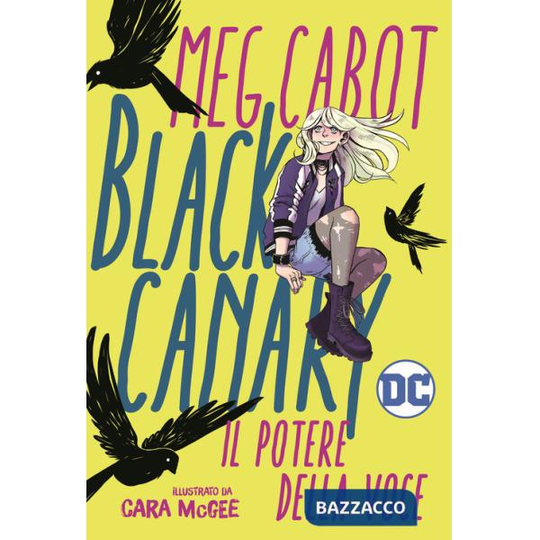 Black Canary. Il potere della voce