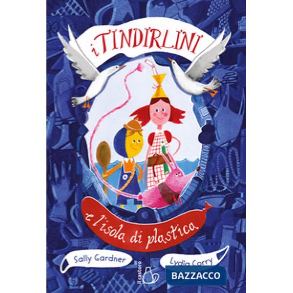 Tirlindini e l'isola di plastica (I). Vol. 1