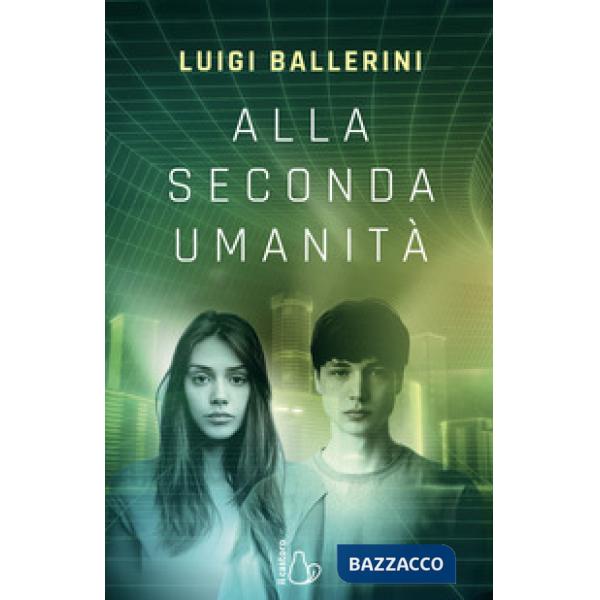 Alla seconda umanità. Ediz. illustrata