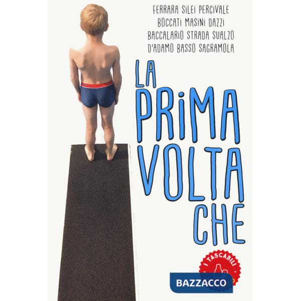 Prima volta che (La)