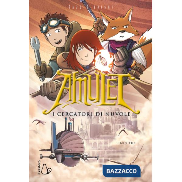 Cercatori di nuvole. Amulet (I). Vol. 3