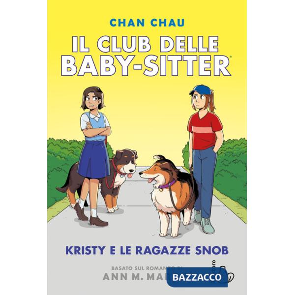 Kristy e le ragazze snob. Il Club delle baby-sitter. Vol. 10