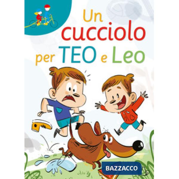 Cucciolo per Teo e Leo. Ediz. ad alta leggibilità (Un)