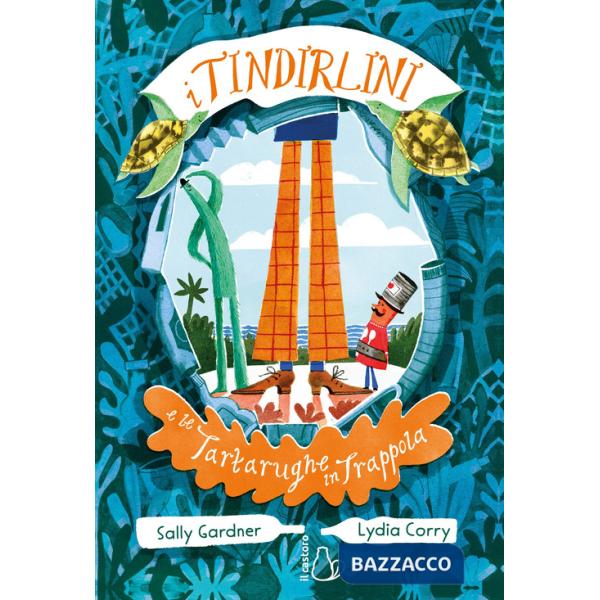 Tindirlini e le tartarughe in trappola (I). Vol. 2