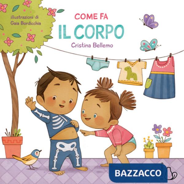 Come fa il corpo. Ediz. a colori