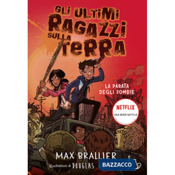 Parata degli zombie. Gli ultimi ragazzi sulla Terra (La). Vol. 2