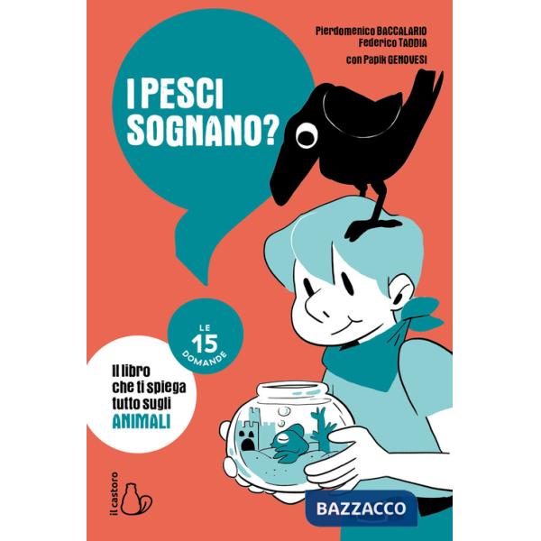 Pesci sognano? Le 15 domande (I)