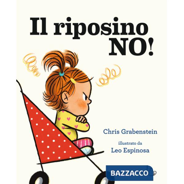 Riposino no! Ediz. a colori (Il)