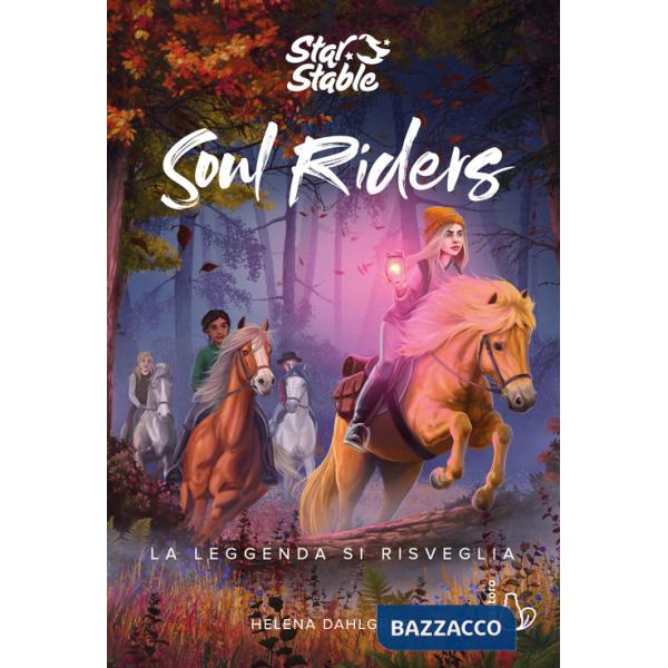 Leggenda si risveglia. Soul riders (La). Vol. 2