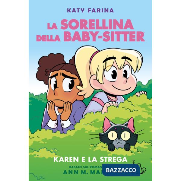Karen e la strega. La sorellina della baby-sitter. Vol. 1
