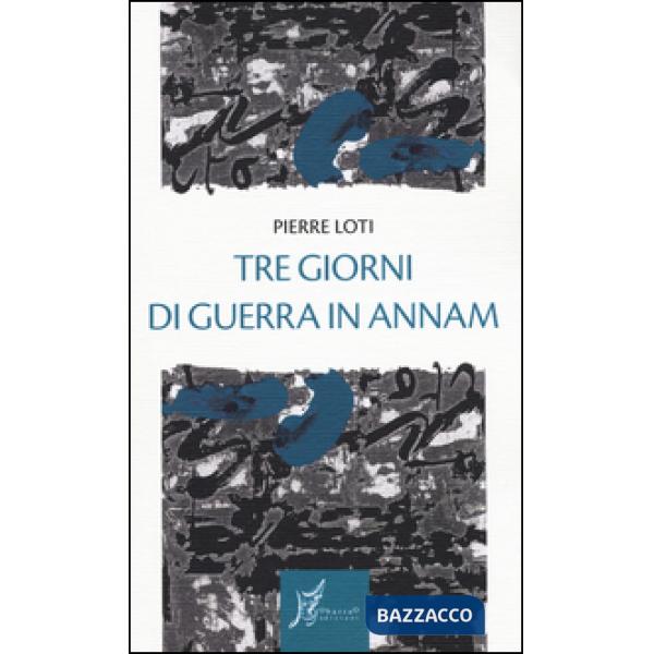Tre giorni di guerra in Annam