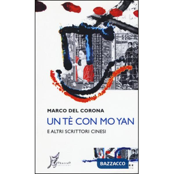 Tè con Mo Yan e altri scrittori cinesi (Un)