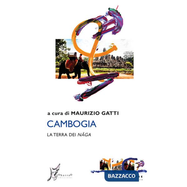 Cambogia. La terra dei naga