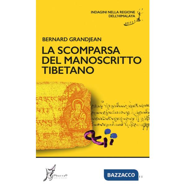 Scomparsa del manoscritto tibetano. Indagini nella regione dell'Himalaya (La)