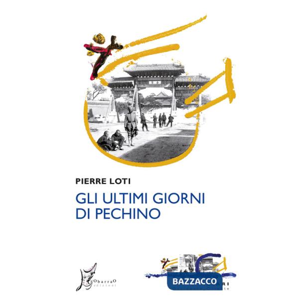 Ultimi giorni di Pechino (Gli)