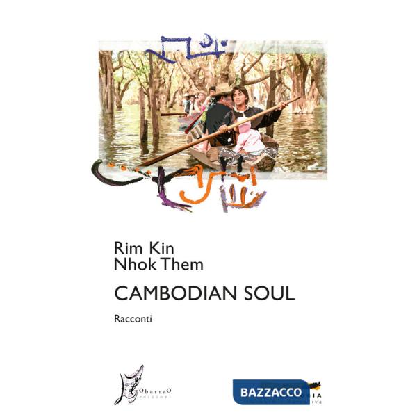 Cambodian soul. Ediz. italiana