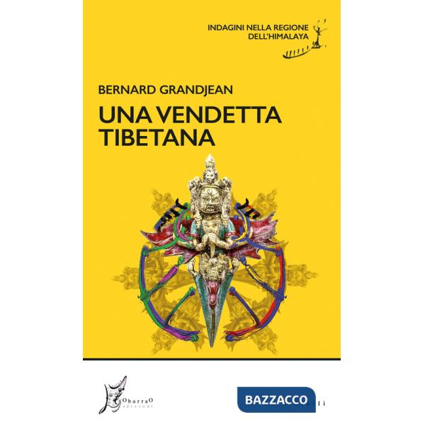 Vendetta tibetana. Indagini nella regione dell'Himalaya (Una)