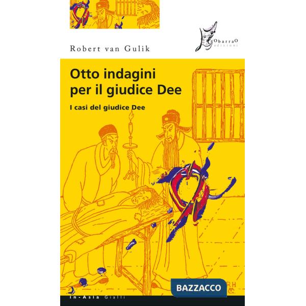 Otto indagini per il giudice Dee. I casi del giudice Dee