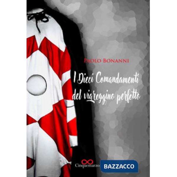 Dieci comandamenti del viareggino perfetto (I)