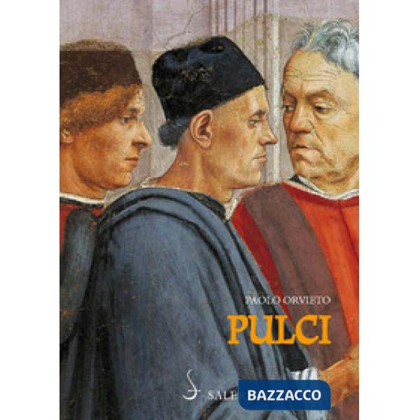 Pulci. Luigi e una famiglia di poeti