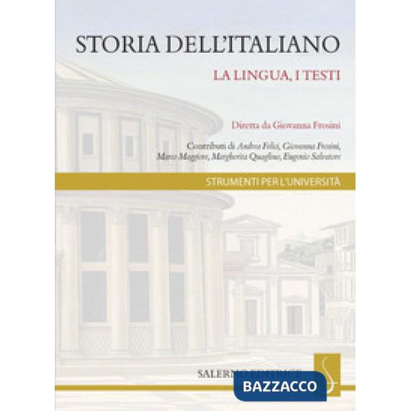 Storia dell'italiano. La lingua, i testi