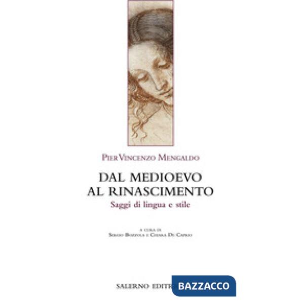 Dal Medioevo al Rinascimento. Saggi di lingua e stile