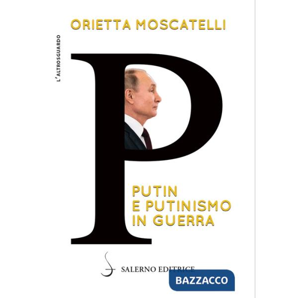 P. Putin e putinismo in guerra