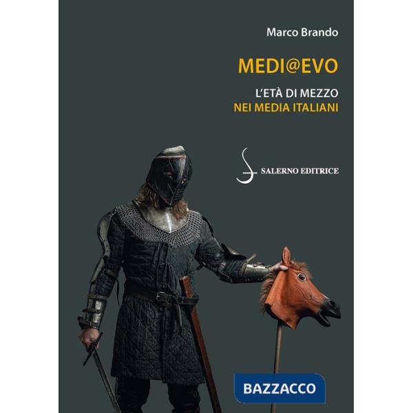Medi@Evo. L'Età di mezzo nei media italiani