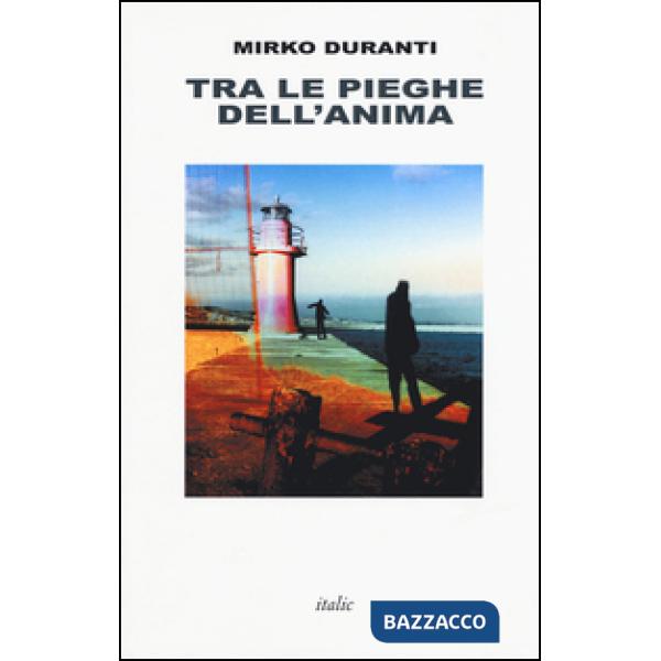 Tra le pieghe dell'anima