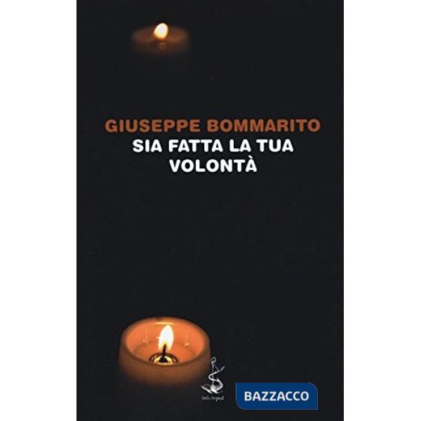 Sia fatta la tua volontà