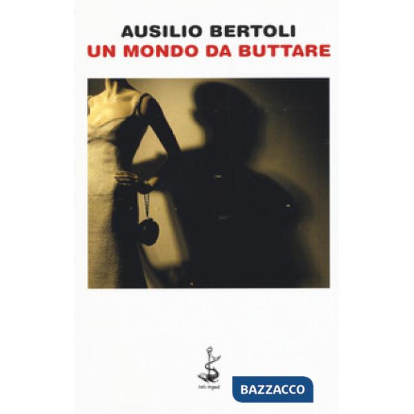 Mondo da buttare (Un)