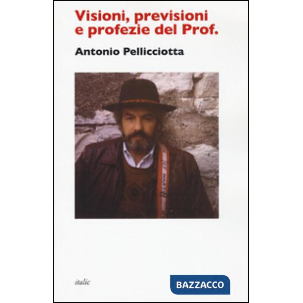 Visioni, previsioni e profezie del prof.