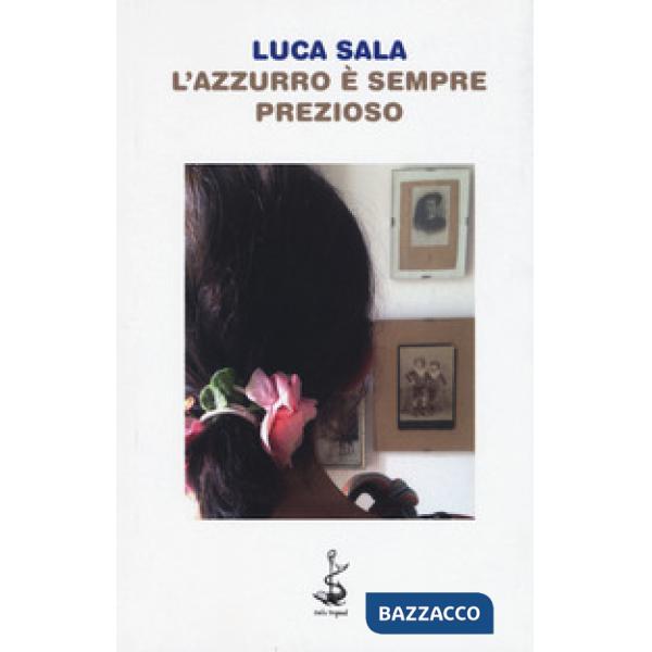 Azzurro è sempre prezioso (L')