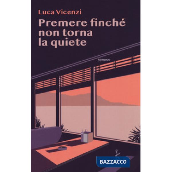 Premere finché non torna la quiete