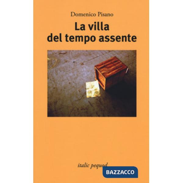 Villa del tempo assente (La)