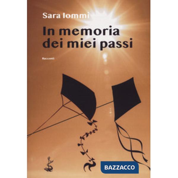 In memoria dei miei passi