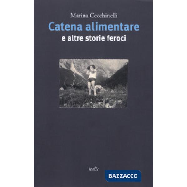 Catena alimentare e altre storie feroci