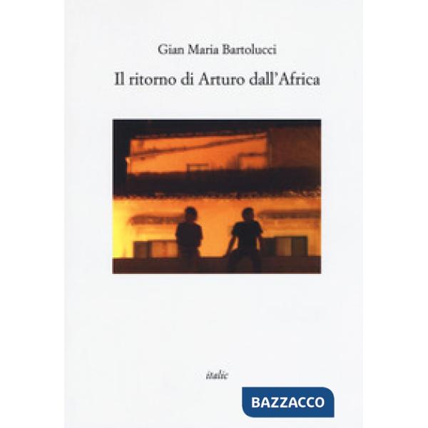 Ritorno di Arturo dall'Africa (Il)
