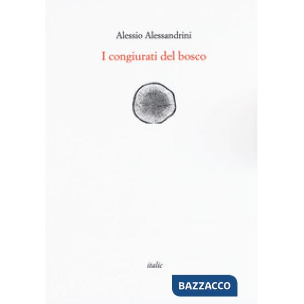 Congiurati del bosco (I)