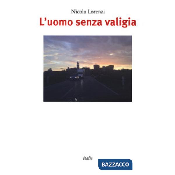 Uomo senza valigia (L')