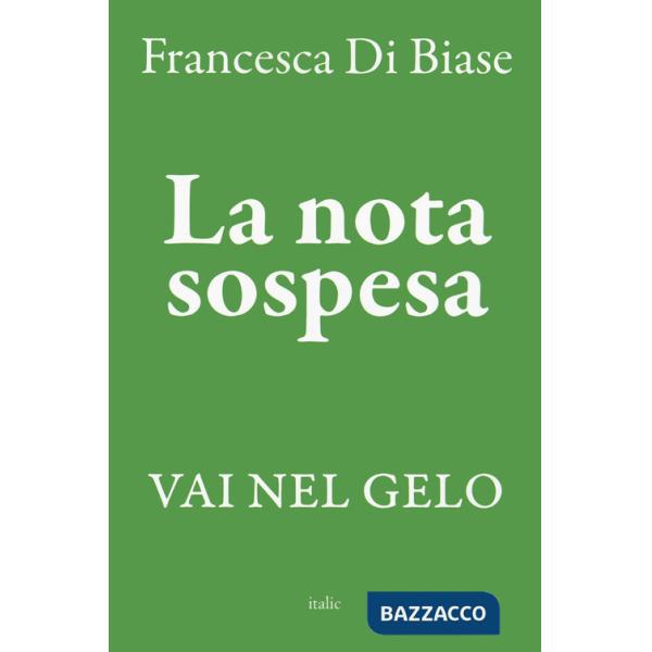 Nota sospesa. Vai nel gelo (La)