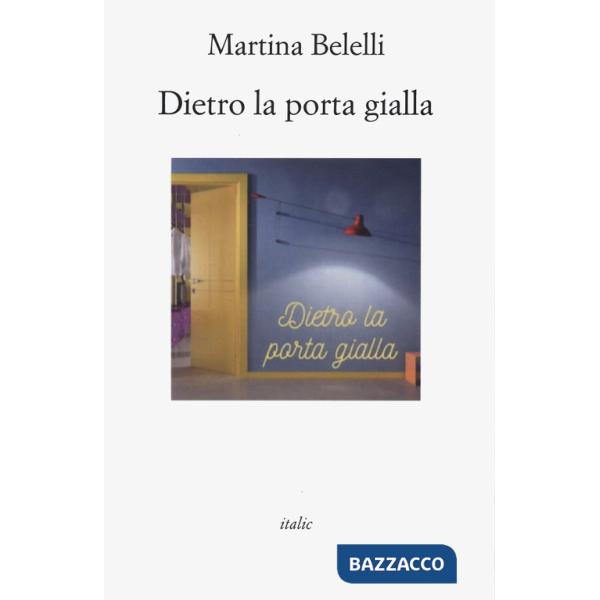 Dietro la porta gialla