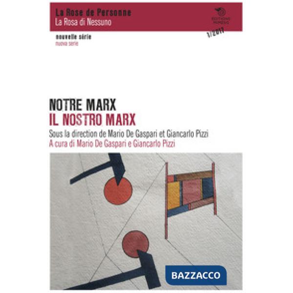 Notre Marx-Il nostro Marx