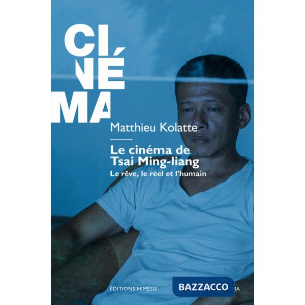 Cinéma de Tsai Ming-liang (Le)
